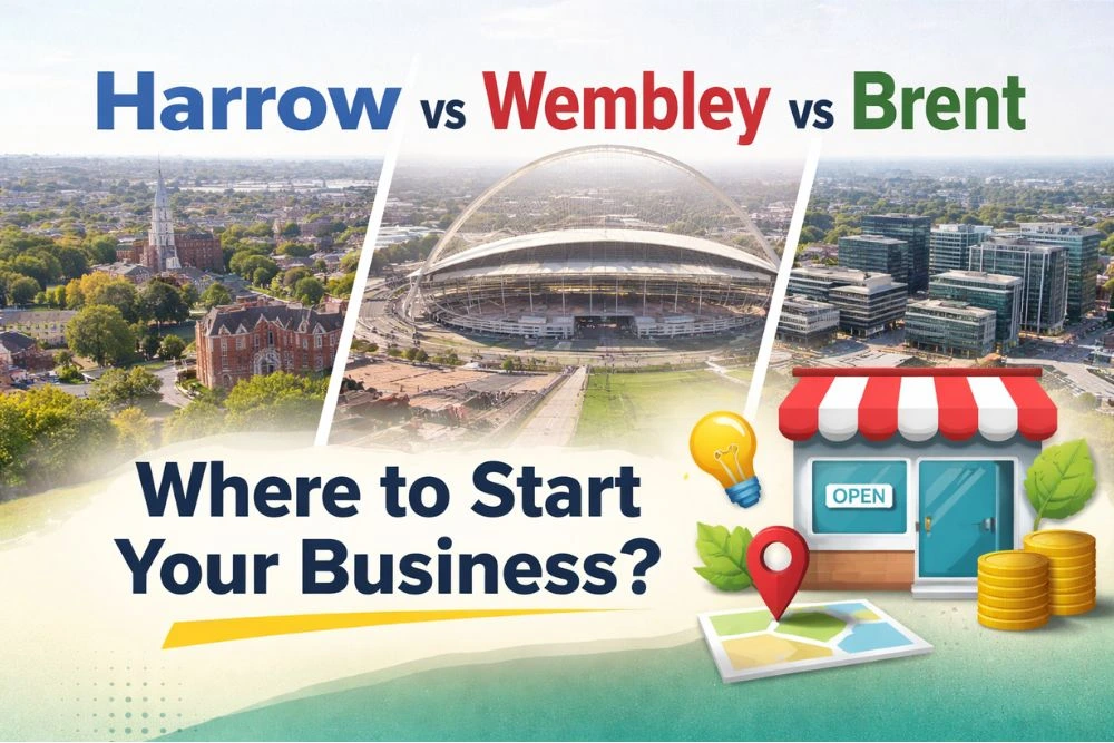 Harrow vs Wembley vs Brent: Where to Start Your Business?